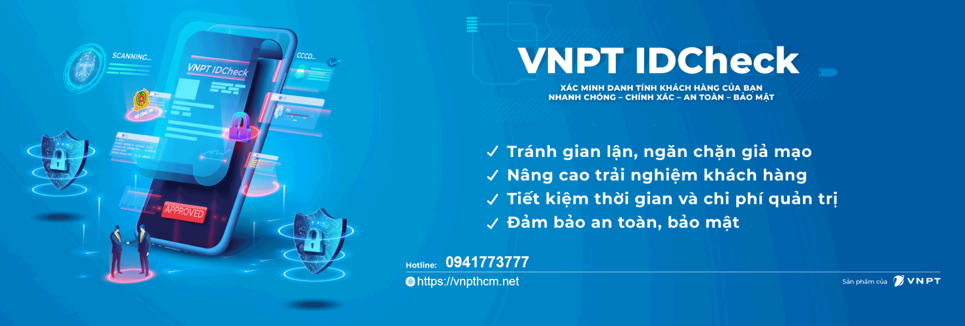 VNPT IDCheck - Xác thực căn cước công dân gắn chip chính xác 100% với cơ sở dữ liệu RAR-C06 của Bộ Công an VNPT IDCheck
