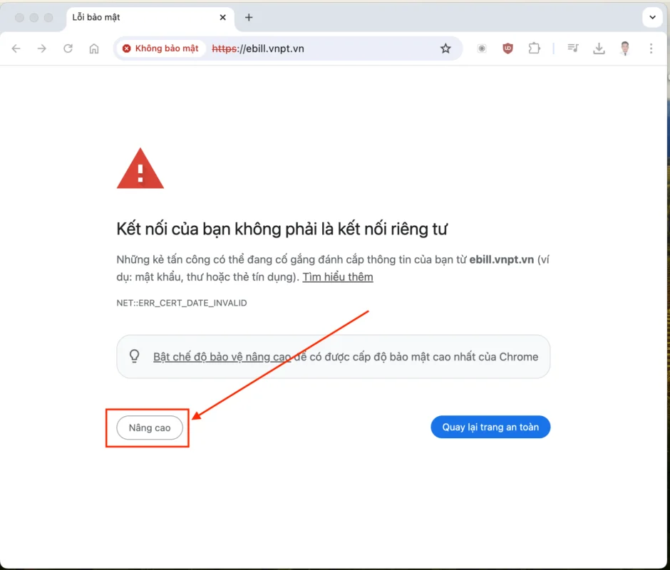 Bước 1 nhận diện nút Nâng cao trên cảnh báo bảo mật Chrome
